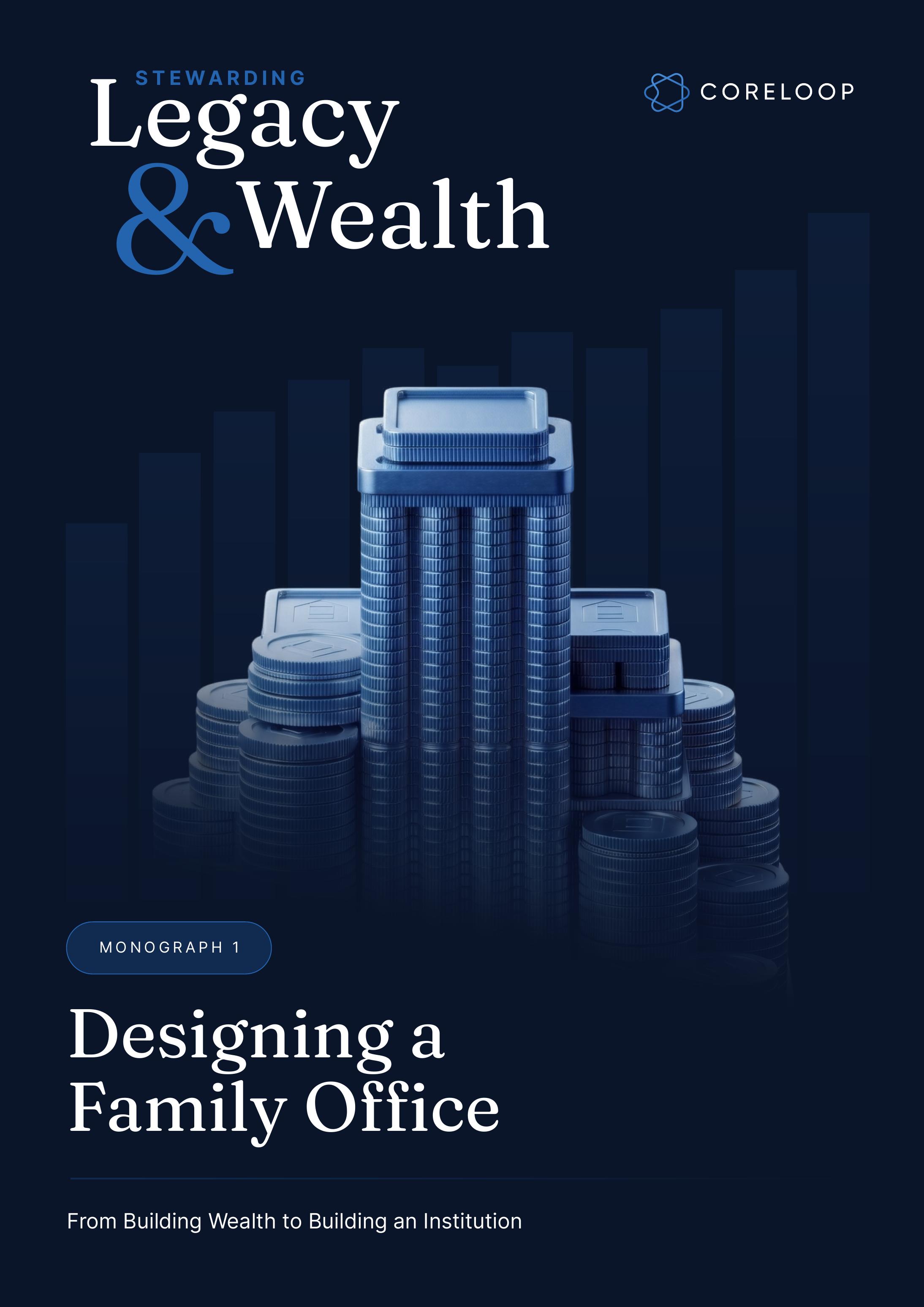 Navy cover of Stewarding Legacy & Wealth Monograph 1, Designing a Family Office